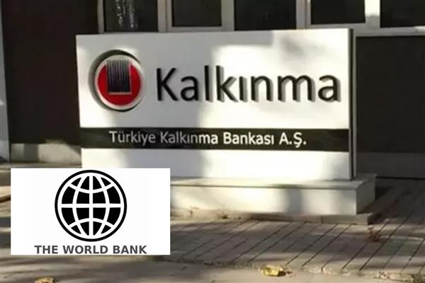 Türkiye Kalkınma ve Yatırım Bankası, Dünya Bankası'ndan 500 milyon dolarlık kredi sağladı